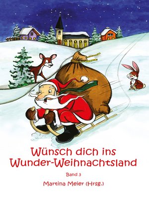 cover image of Wünsch dich ins Wunder-Weihnachtsland Band 3